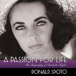Icon image A Passion for Life: The Biography of Elizabeth Taylor