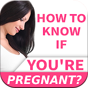 How To Know If Your Pregnant