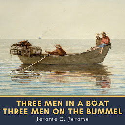 Icon image Three Men in a Boat & Three Men on the Bummel