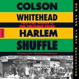 Icoonafbeelding voor Harlem Shuffle: A Novel