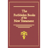 Forbidden Books Of The New Testament