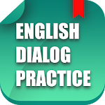 Cover Image of Baixar English Dialogue Practice  APK