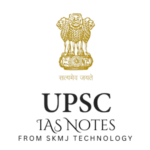UPSC IAS Notes From SKMJ Tech logo