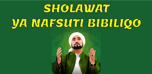 Sholawat Ya Nafsuti Bibiliqo