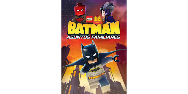 LEGO DC Batman: Asuntos familiares (Subtitulada) - Películas en Google Play