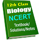 12th Class Biology NCERT Textbook/Solutions/Notes