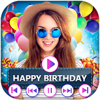 Birthday Video Maker with Song  Photo Slideshow