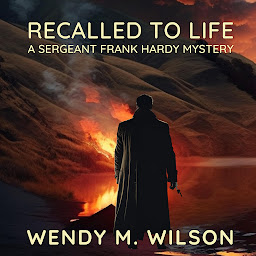 Obraz ikony: Recalled to Life: A Sergeant Frank Hardy Mystery