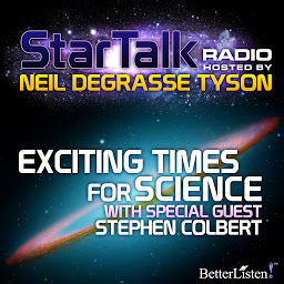 صورة رمز Exciting Times for Science: Star Talk Radio