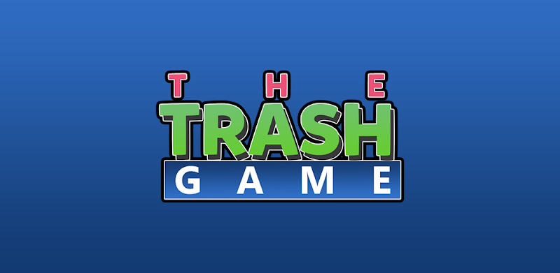 The Trash Game