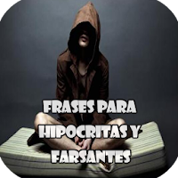 Frases para Hipócritas y Farsa