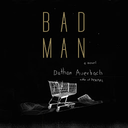 Icon image Bad Man: A Novel