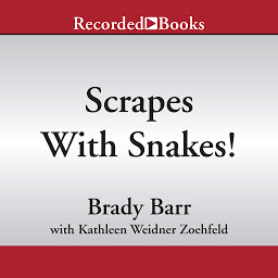 Imagen de icono National Geographic Kids Chapters: Scrapes With Snakes: True Stories of Adventures with Animals