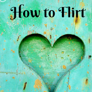 How to Flirt