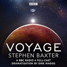 Icon image Voyage: A BBC Radio 4 full-cast dramatisation by Dirk Maggs