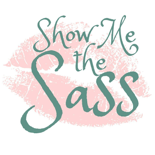 Show Me the Sass