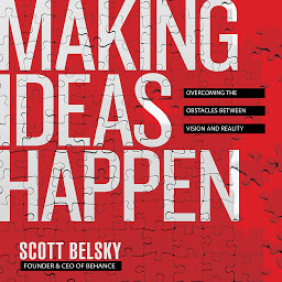 Image de l'icône Making Ideas Happen: Overcoming the Obstacles Between Vision and Reality