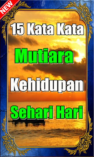15 Kata Kata Mutiara Tentang Kehidupan Sehari Hari