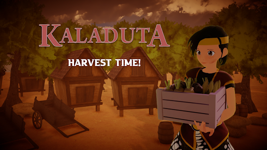 Kaladuta : Harvest Time!