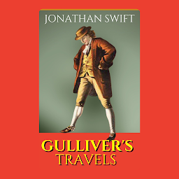 Icon image Gulliver’s Travels: Popular Books by Jonathan Swift : All times Bestseller Demanding Books