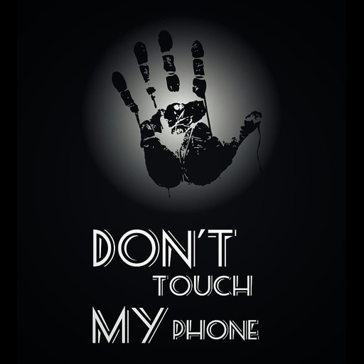 Don’t touch my phone wallpaper