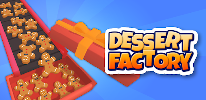 Factory game Dessert Factory Idle features gameplay