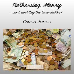නිරූපක රූප Borrowing Money: …and avoiding the loan sharks!