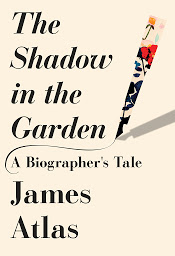 Icon image The Shadow in the Garden: A Biographer's Tale