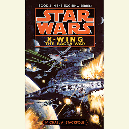 Icon image Star Wars: X-Wing: The Bacta War: Book 4