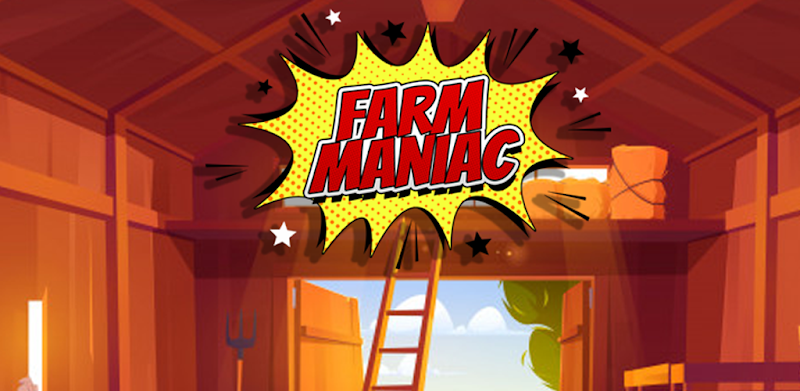 Farm Maniac - Farming adventure