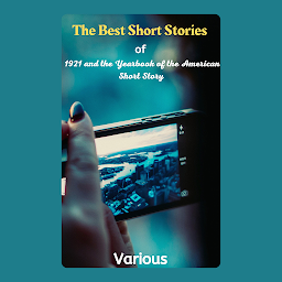 Icon image  The Best Short Stories of 1921 and the Yearbook of the American Short Story
