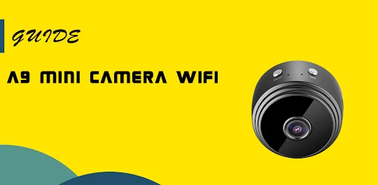 A9 mini camera wifi App guide