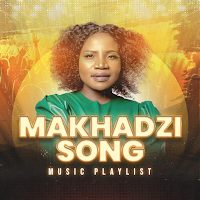 Makhadzi Song All Songs