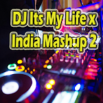 Cover Image of Download DJ Its My Life x India Mashup  APK