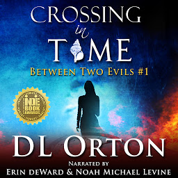 Icon image Crossing In Time: (Between Two Evils #1)