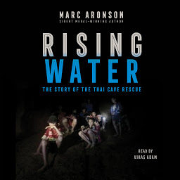 Icon image Rising Water: The Story of the Thai Cave Rescue