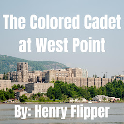 Icon image The Colored Cadet at West Point