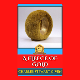 Icon image A FLEECE OF GOLD: A Fleece of Gold - Unveiling Lessons from Ancient Myths by Charles Stewart Given