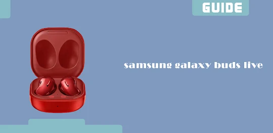 SAMSUNG Galaxy buds live guide