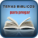 Temas Bíblicos para Pregar - Androidアプリ