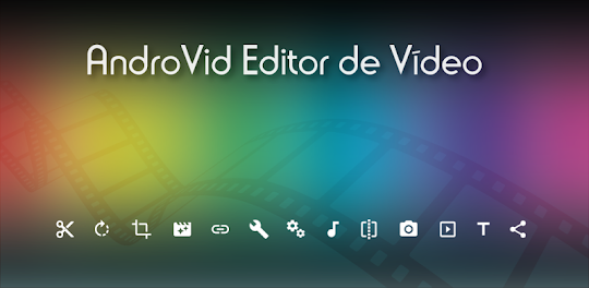 AndroVid - Editor de Vídeo