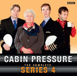 Icon image Cabin Pressure: The Complete Series 4: A full-cast BBC Radio Comedy