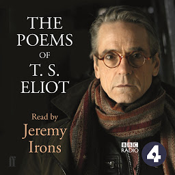 Image de l'icône The Poems of T.S. Eliot Read by Jeremy Irons