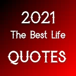 Cover Image of Download 2021 The Best Life Image Quote  APK