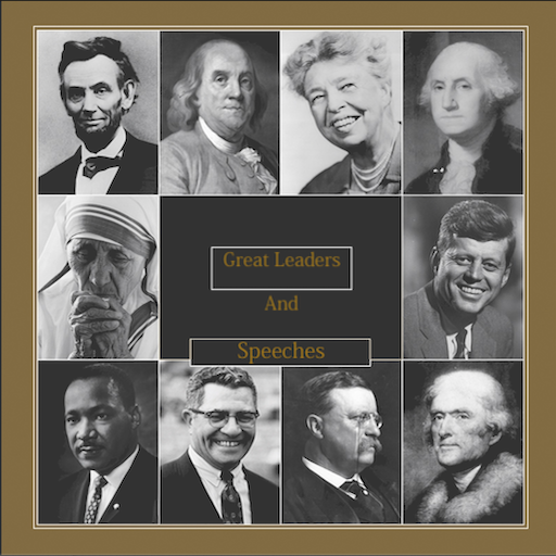 GREAT LEADERS AND SPEECHES - Apps on Google Play
