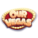 Our Vegas - Casino Slots - Androidアプリ