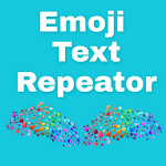 Cover Image of Herunterladen Text Repeator , Text 2 Emoji  APK