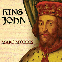 Imagen de icono King John: Treachery and Tyranny in Medieval England: the Road to Magna Carta