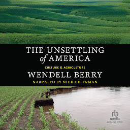 Imagen de ícono de The Unsettling of America: Culture & Agriculture