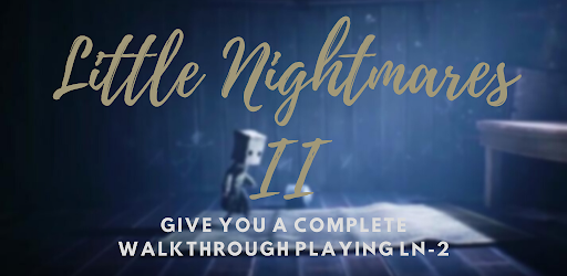 Little Walkthrough Nightmare 2